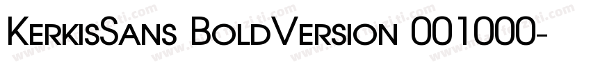 KerkisSans BoldVersion 001000字体转换
